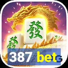 387 bet