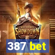 387 bet