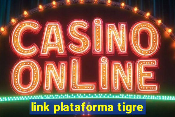 link plataforma tigre