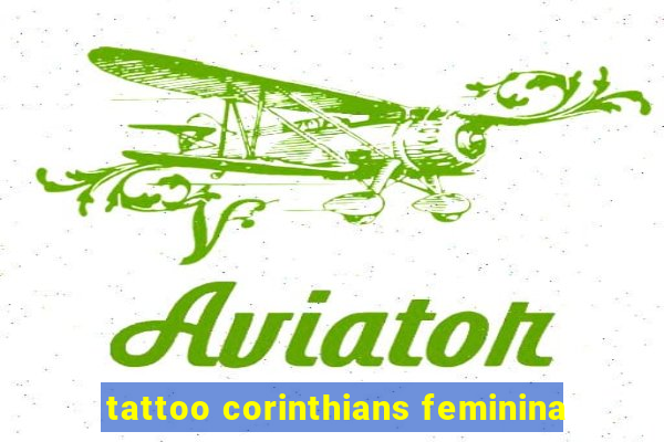 tattoo corinthians feminina