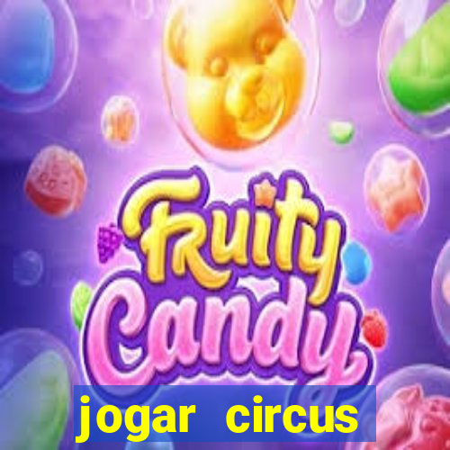 jogar circus delight demo