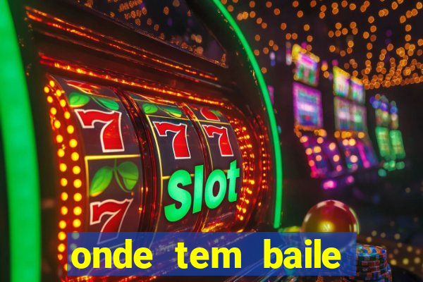 onde tem baile hoje em joinville