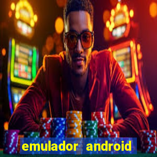 emulador android para pc fraco