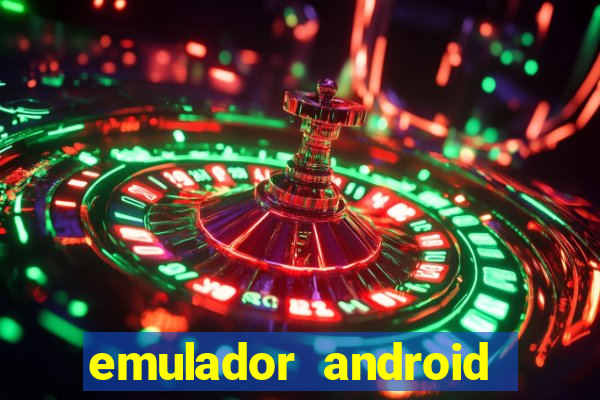 emulador android para pc fraco