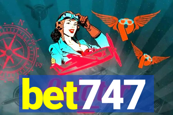 bet747