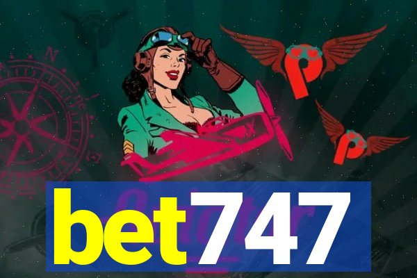 bet747