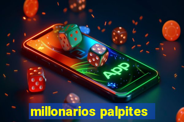 millonarios palpites