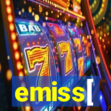 emiss[