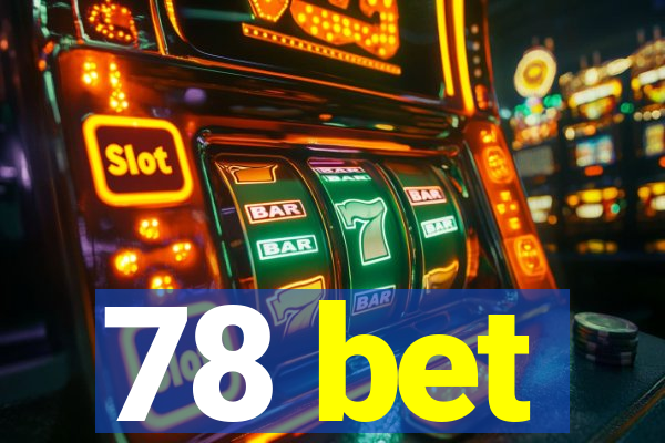 78 bet