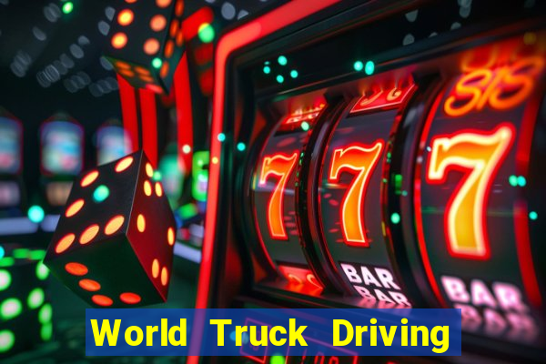 World Truck Driving Simulator Dinheiro Infinito tudo desbloqueado