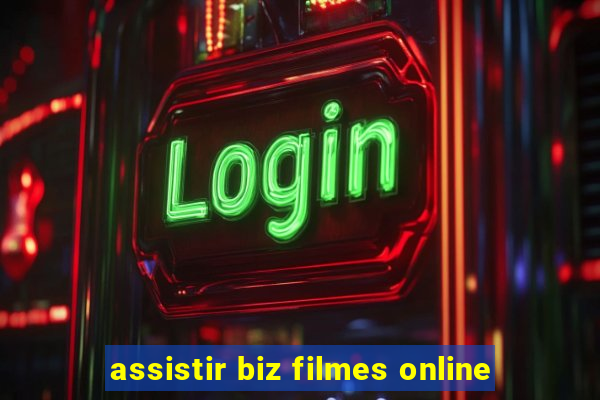 assistir biz filmes online