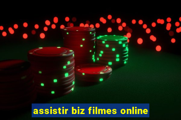 assistir biz filmes online