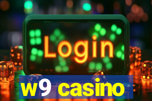 w9 casino