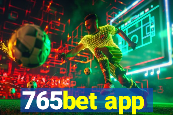 765bet app