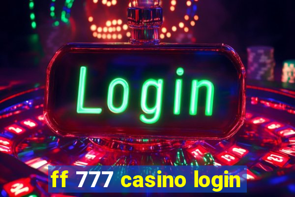 ff 777 casino login