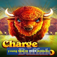 young hearts 2024 assistir