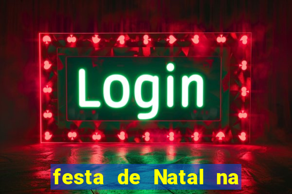 festa de Natal na escola temas