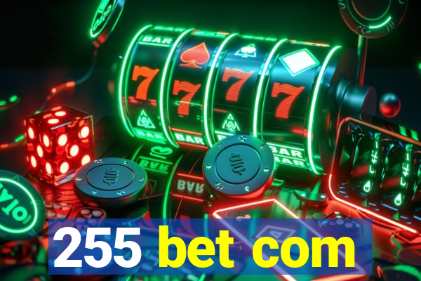 255 bet com