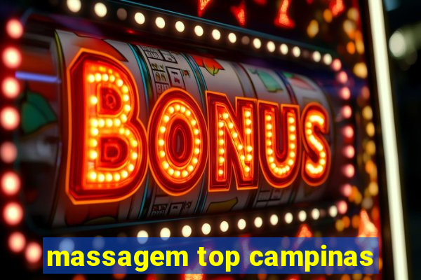 massagem top campinas