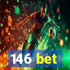 146 bet