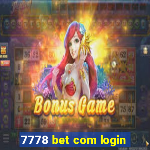 7778 bet com login