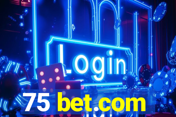 75 bet.com