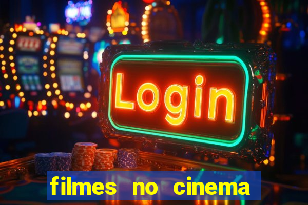 filmes no cinema conquista sul