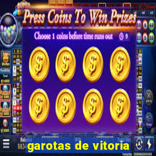 garotas de vitoria