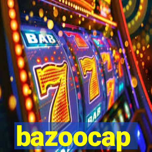 bazoocap