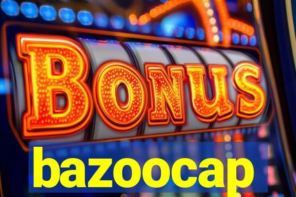 bazoocap