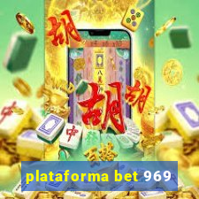 plataforma bet 969