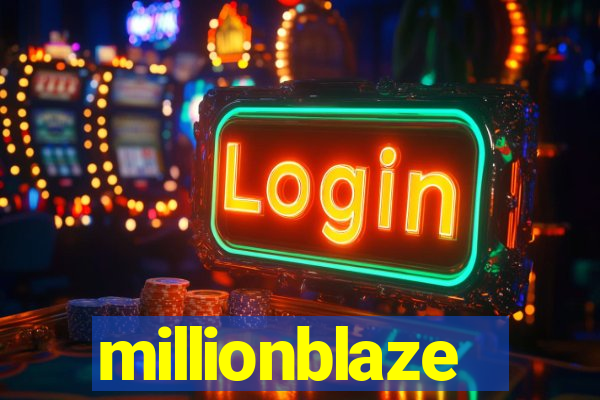 millionblaze