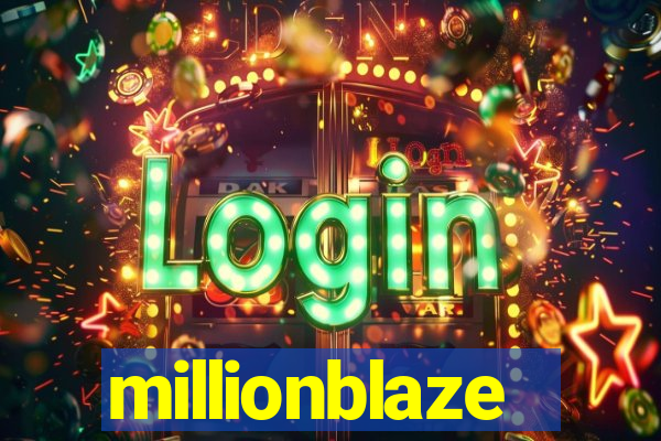 millionblaze