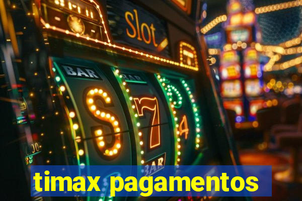 timax pagamentos