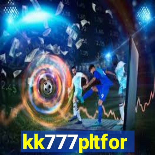 kk777pltfor