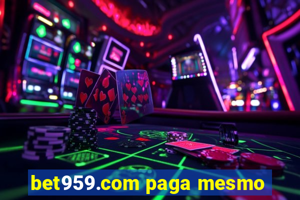 bet959.com paga mesmo