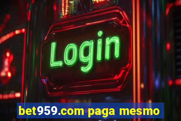 bet959.com paga mesmo