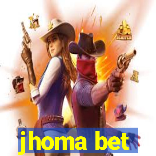 jhoma bet