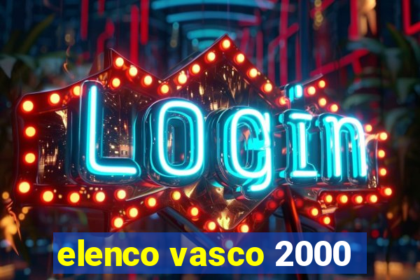 elenco vasco 2000