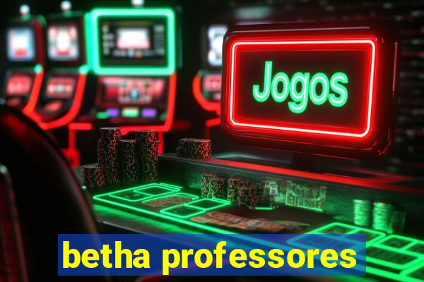 betha professores