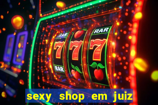 sexy shop em juiz de fora