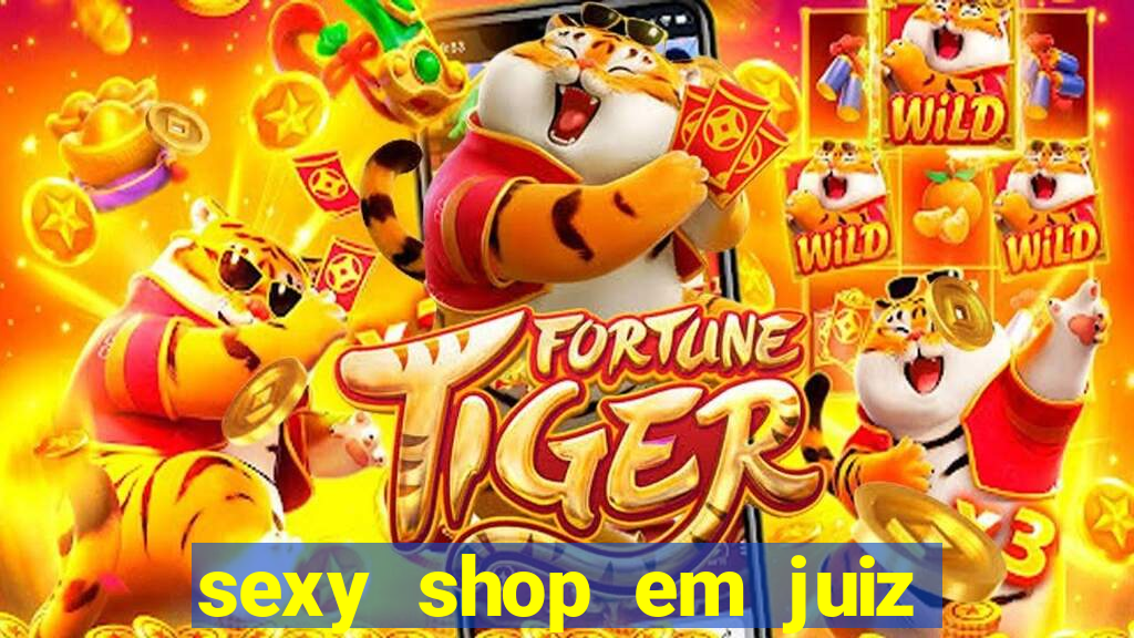 sexy shop em juiz de fora