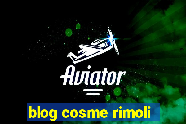 blog cosme rimoli