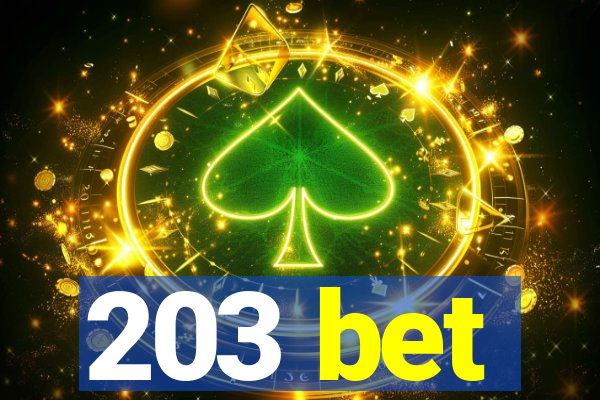 203 bet