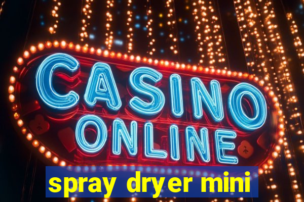 spray dryer mini