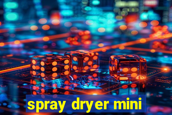 spray dryer mini