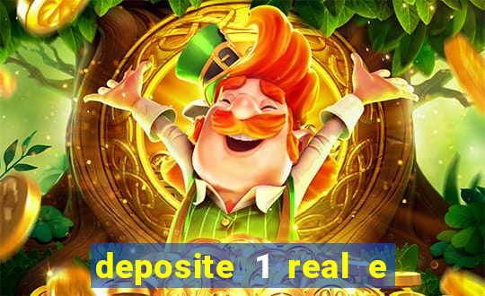 deposite 1 real e ganhe 20