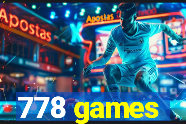 778 games