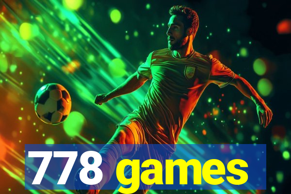 778 games