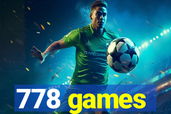 778 games